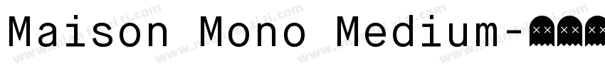 Maison Mono Medium字体转换